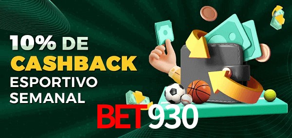 10% de bônus de cashback na bet930
